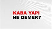 Kaba Yapı