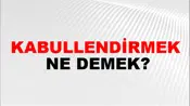Kabullendirmek