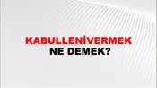 Kabullenivermek
