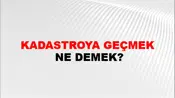 Kadastroya Geçmek