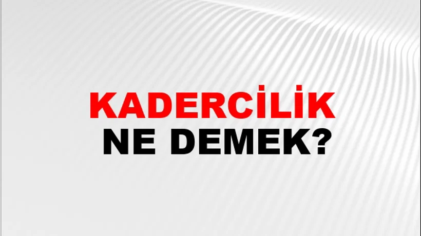 Kadercilik Kadercilik