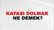 Kafası Dolmak