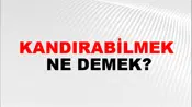 Kandırabilmek