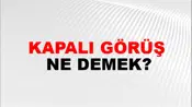 Kapalı Görüş