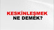 Keskinleşmek