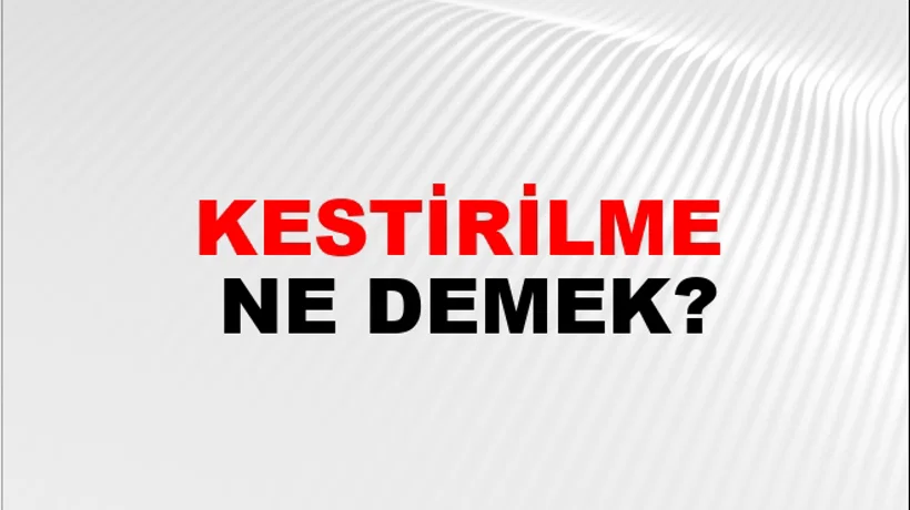 Kestirilme Kestirilme
