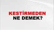 Kestirmeden
