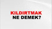 Kıldırtmak