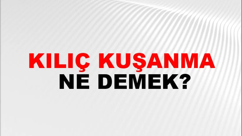Kılıç Kuşanma Kılıç Kuşanma