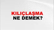 Kılıçlaşma