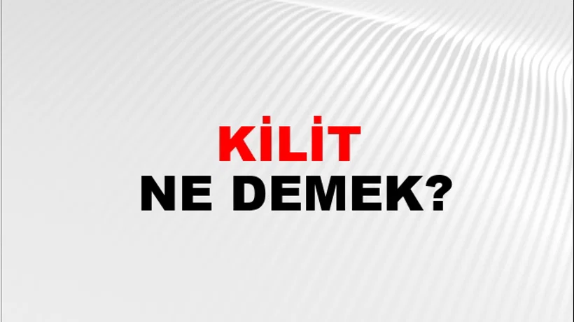 Kilit Kilit