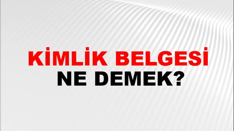Kimlik Belgesi Kimlik Belgesi