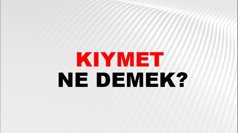 Kıymet Kıymet