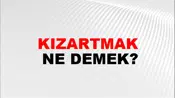 Kızartmak