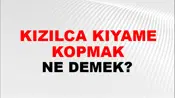 Kızılca Kıyamet Kopmak