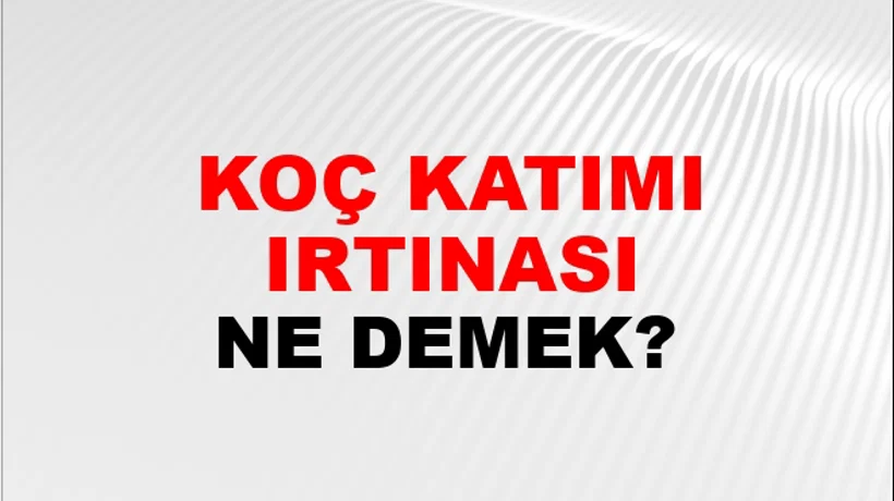 Koç Katımı Fırtınası Koç Katımı Fırtınası