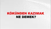 Kökünden Kazımak
