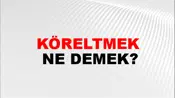 Köreltmek