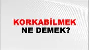 Korkabilmek