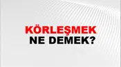 Körleşmek