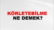 Körletebilme