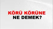 Körü Körüne
