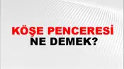 Köşe Penceresi