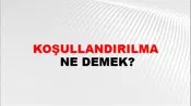 Koşullandırılma
