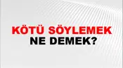 Kötü Söylemek