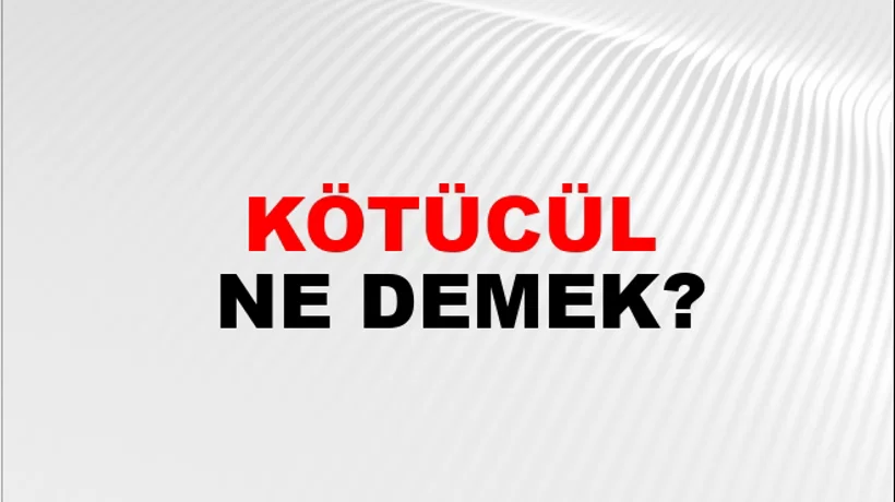 Kötücül Kötücül