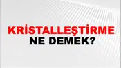 Kristalleştirme