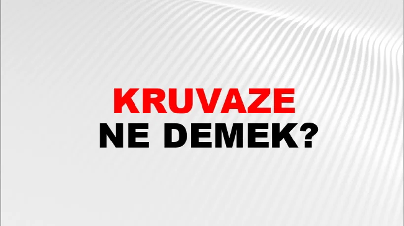 Kruvaze Kruvaze