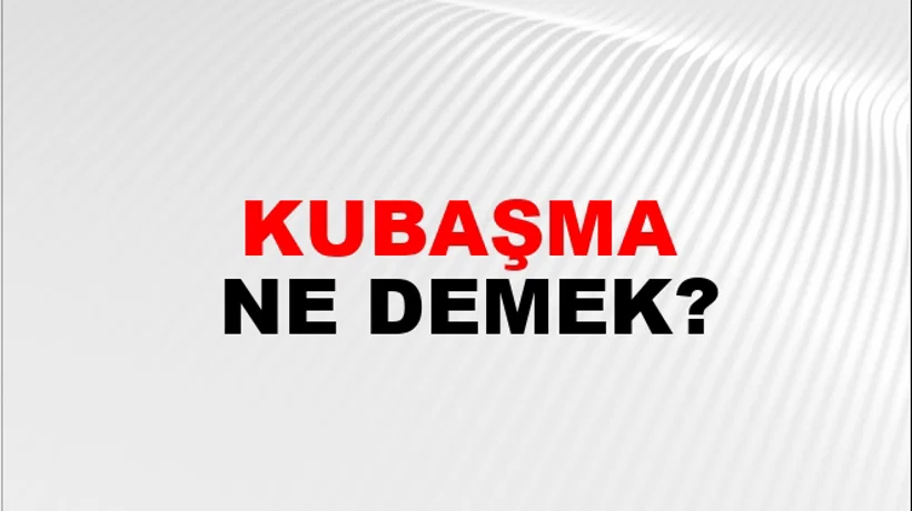 Kubaşma Kubaşma