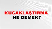 Kucaklaştırma