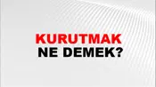 Kurutmak