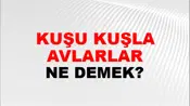 Kuşu Kuşla Avlarlar