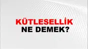 Kütlesellik