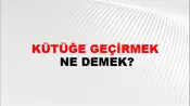 Kütüğe Geçirmek