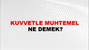 Kuvvetle Muhtemel