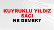 Kuyruklu Yıldız Saçı
