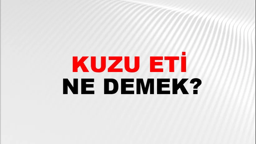 Kuzu Eti Kuzu Eti