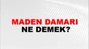 Maden Damarı