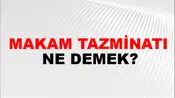 Makam Tazminatı