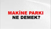 Makine Parkı