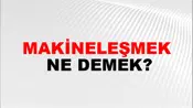 Makineleşmek