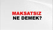 Maksatsız