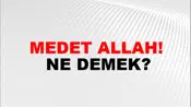 Medet Allah!