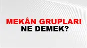 Mekân Grupları