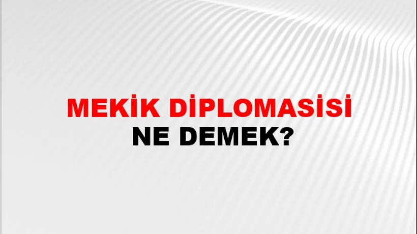 Mekik Diplomasisi Mekik Diplomasisi