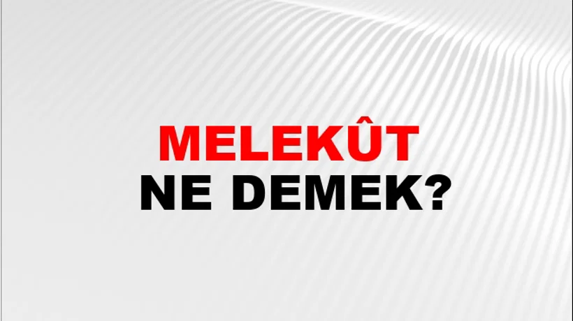 Melekût Melekût